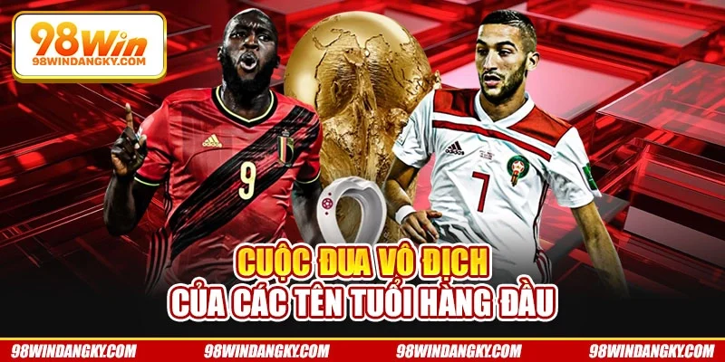 Cuộc đua vô địch của các tên tuổi hàng đầu
